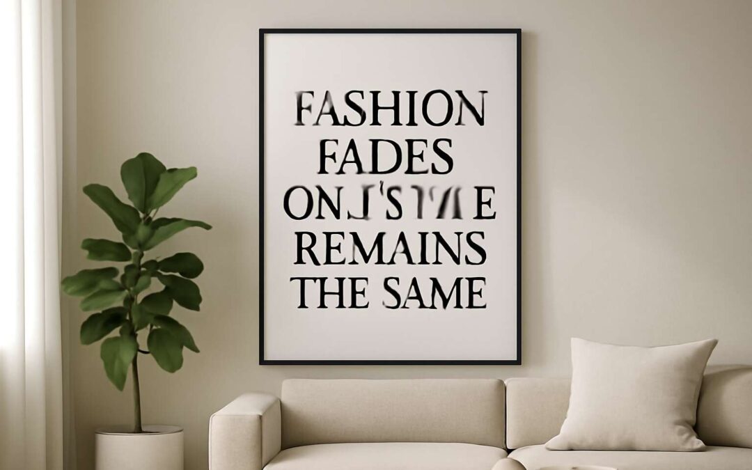 Chic interiors start with fashion quotes wall decor that sparks style.